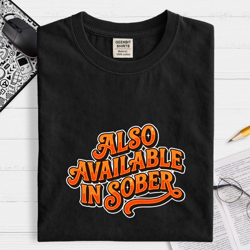 Also Available In Sober Headline  T-Shirt