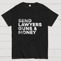 Send Lawyers Guns & Money Subdued  T-Shirt