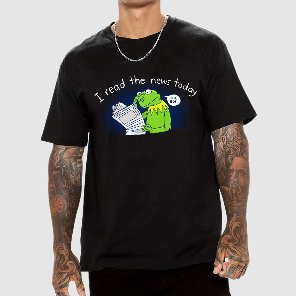 I Read The News Today  T-Shirt