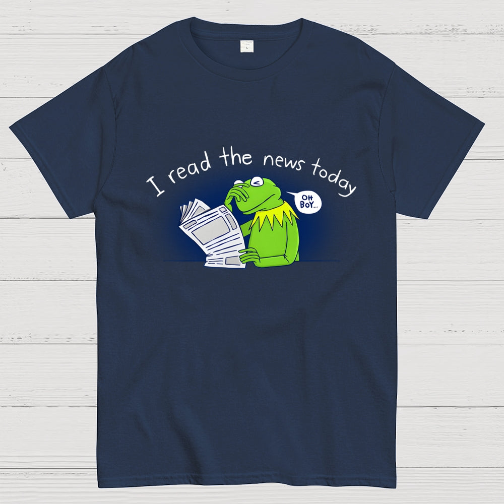 I Read The News Today  T-Shirt