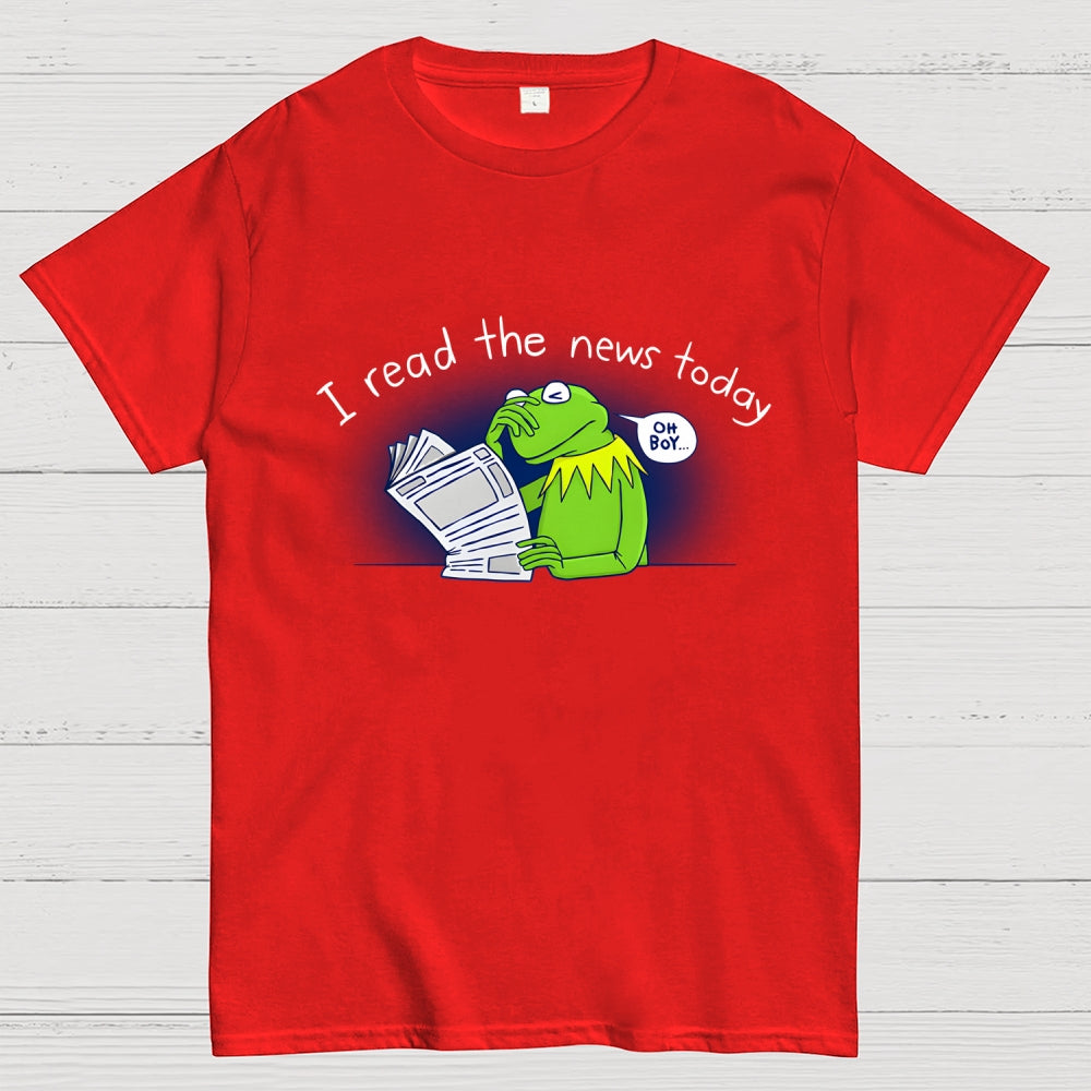 I Read The News Today  T-Shirt