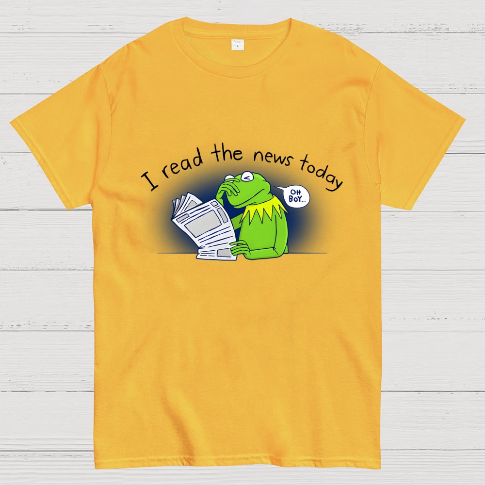 I Read The News Today  T-Shirt