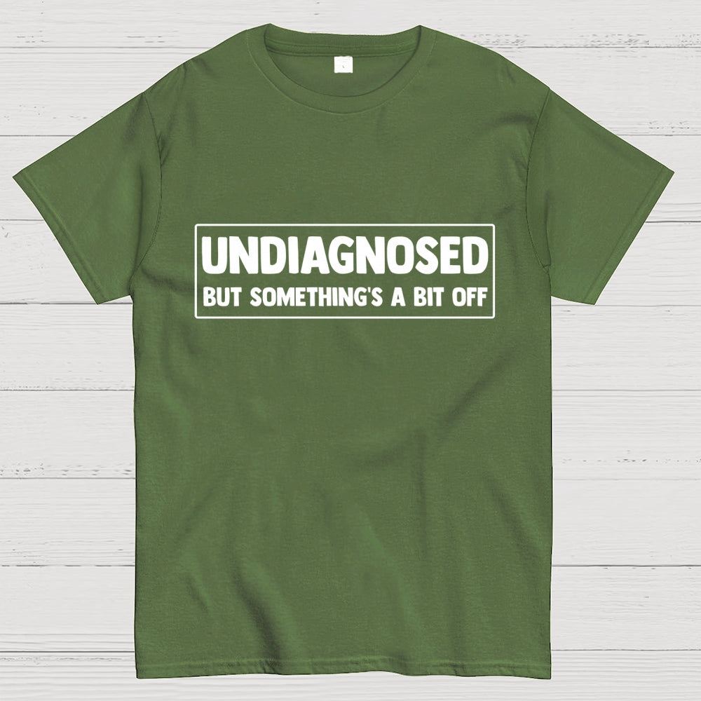 Undiagnosed  T-Shirt