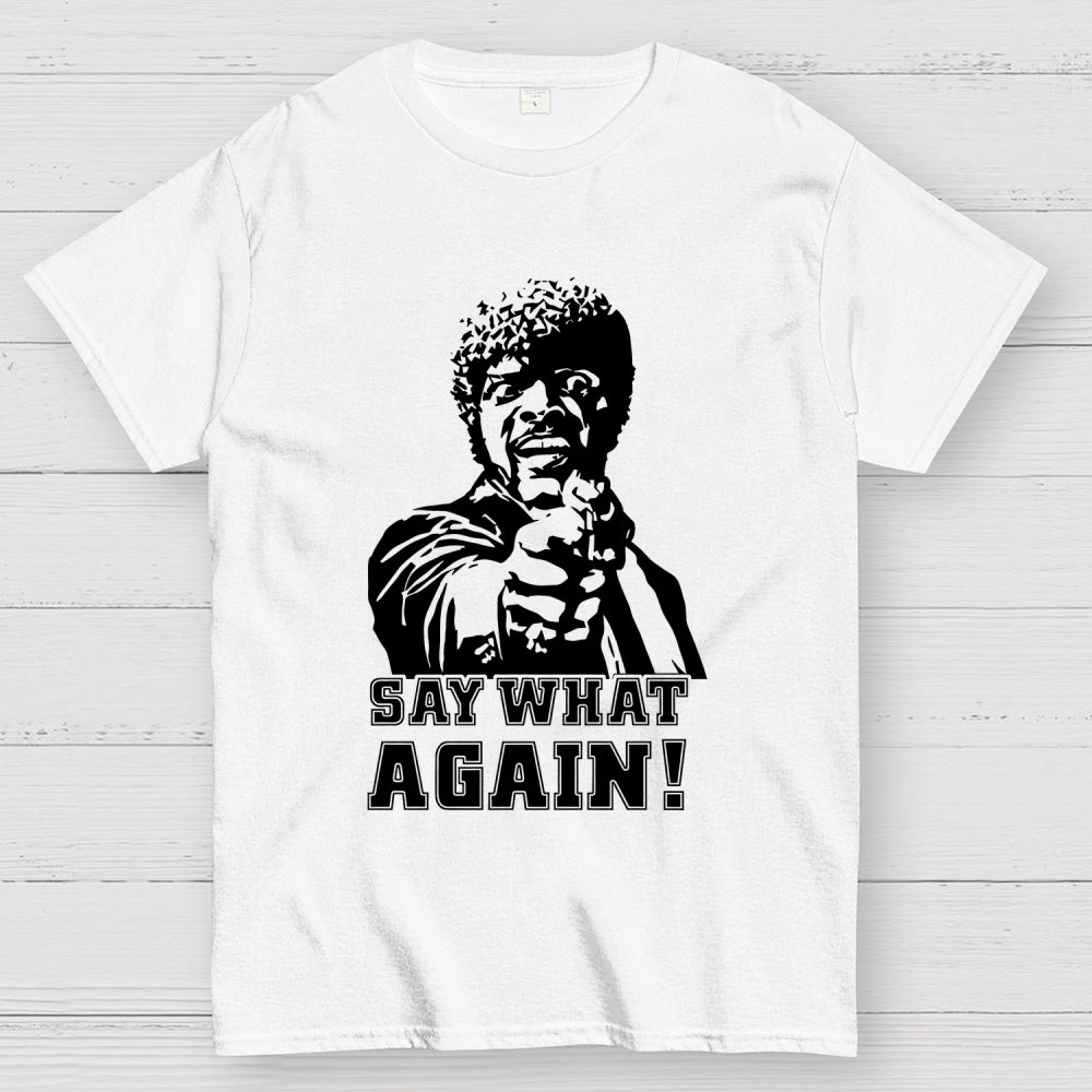 Say What Again! Pulp Fiction  T-Shirt