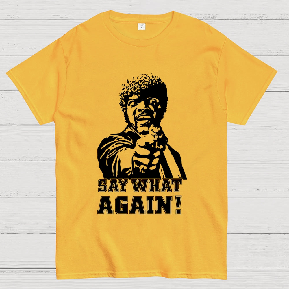 Say What Again! Pulp Fiction  T-Shirt