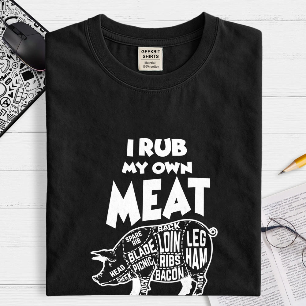 Rub My Own Meat Pig  T-Shirt