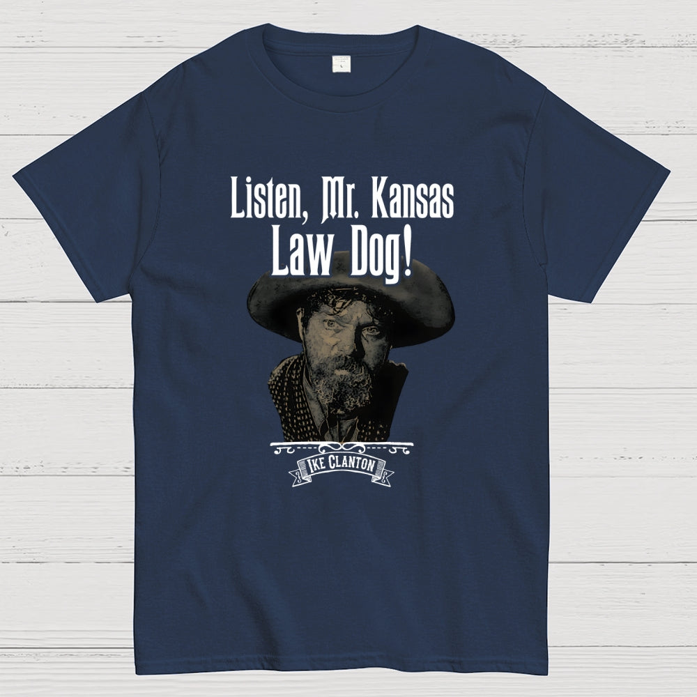 Ike Clanton Law Dog  T-Shirt