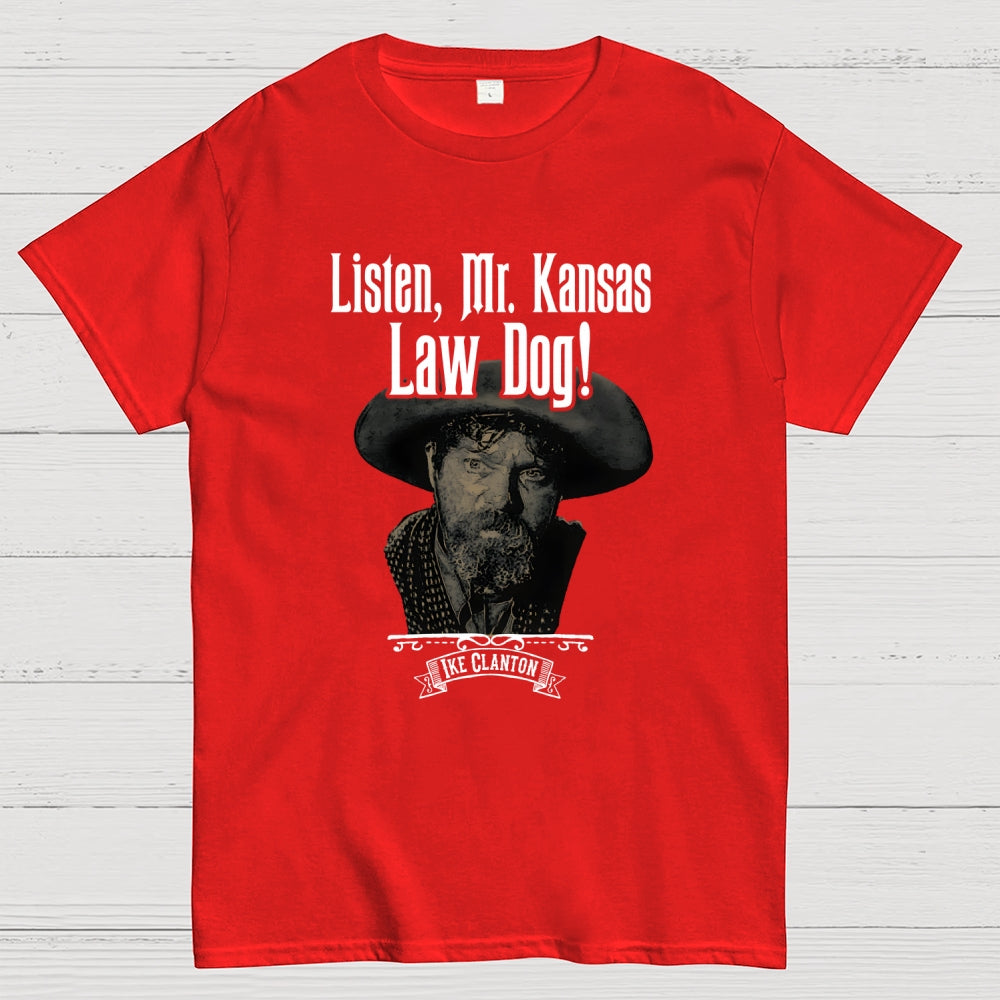 Ike Clanton Law Dog  T-Shirt