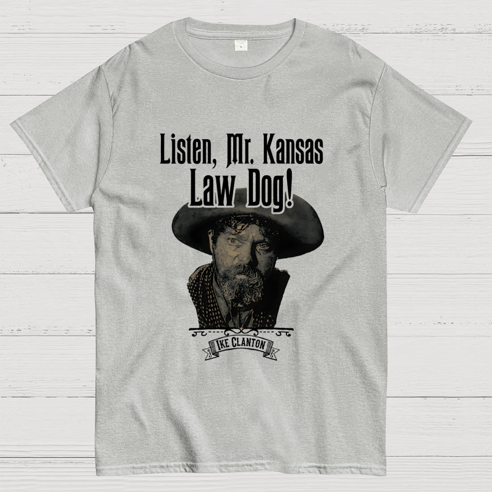 Ike Clanton Law Dog  T-Shirt