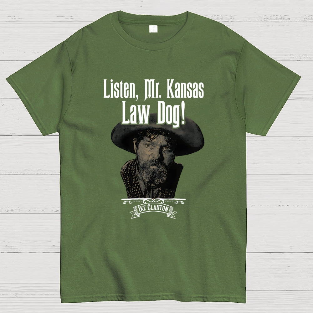 Ike Clanton Law Dog  T-Shirt
