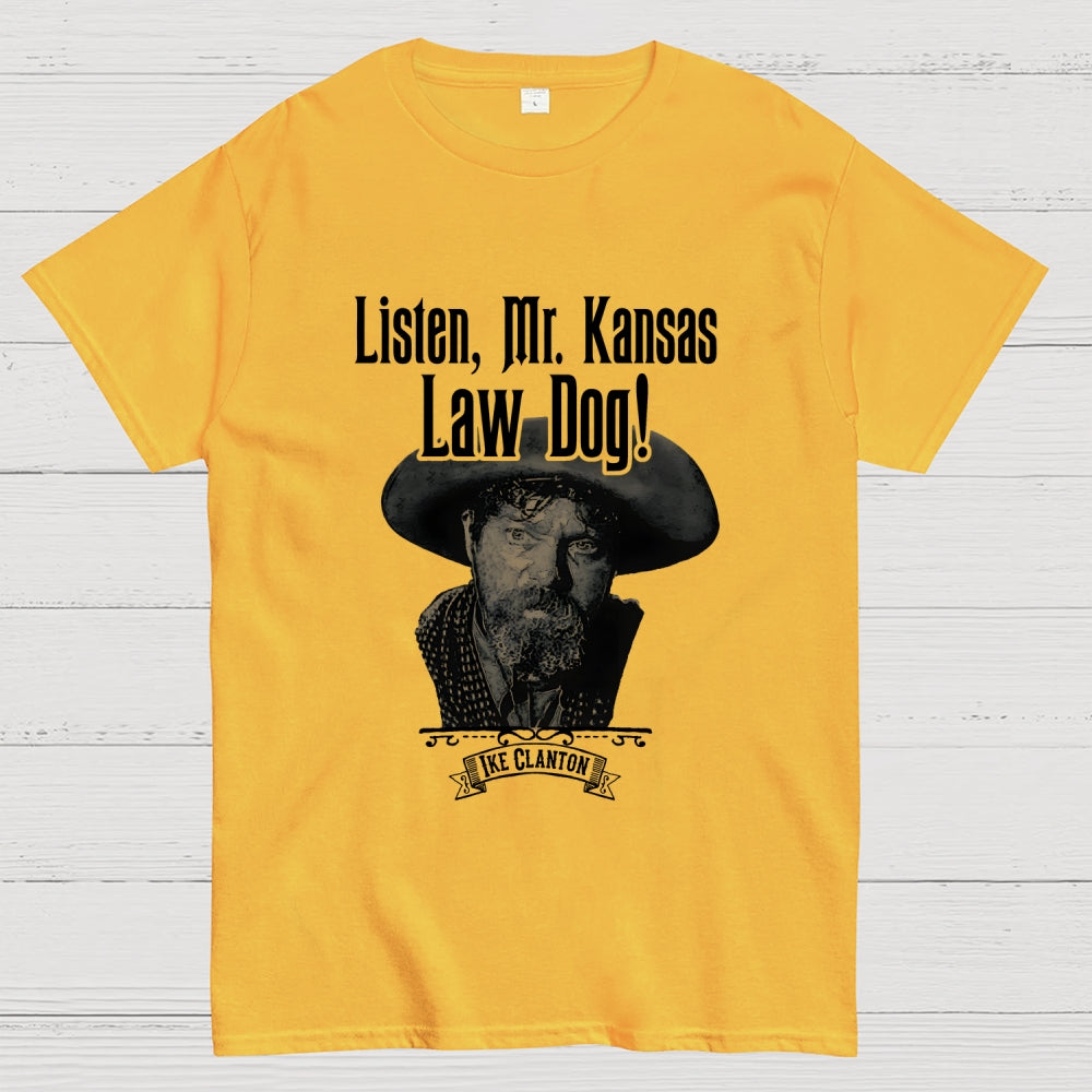 Ike Clanton Law Dog  T-Shirt