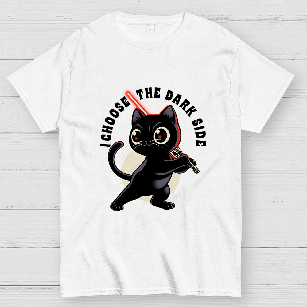 I Choose The Dark Side  T-Shirt