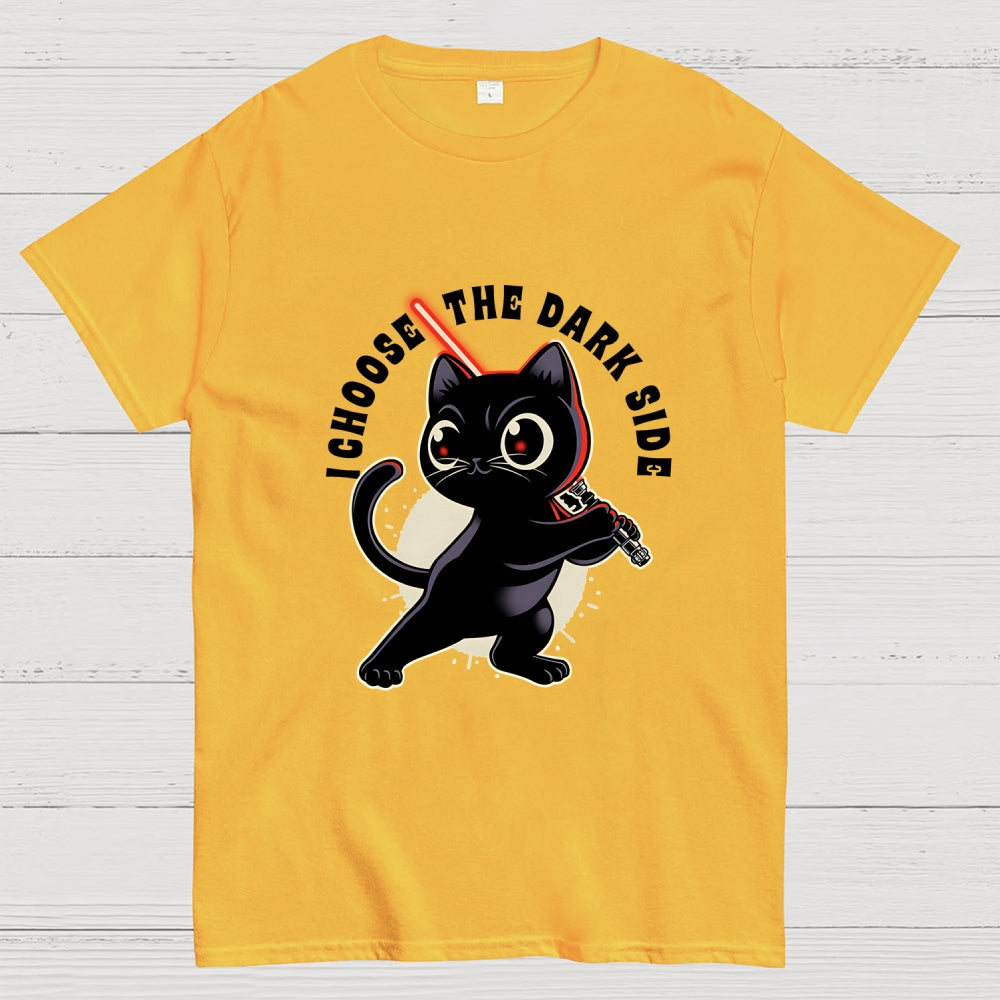I Choose The Dark Side  T-Shirt