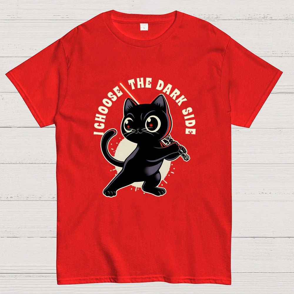 I Choose The Dark Side  T-Shirt