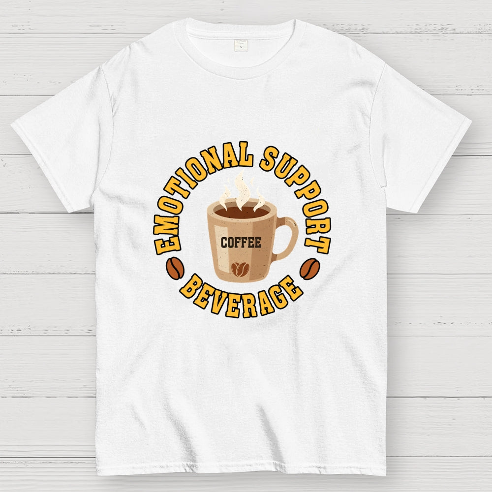 Emotional Support Beverage  T-Shirt