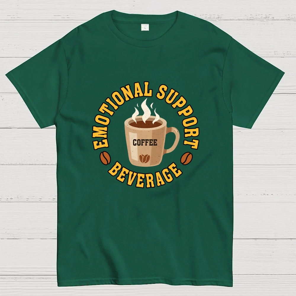 Emotional Support Beverage  T-Shirt
