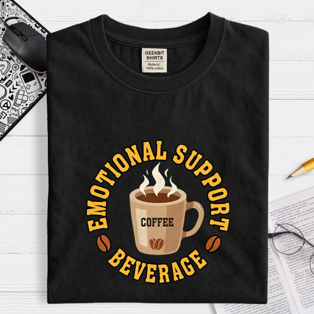 Emotional Support Beverage  T-Shirt