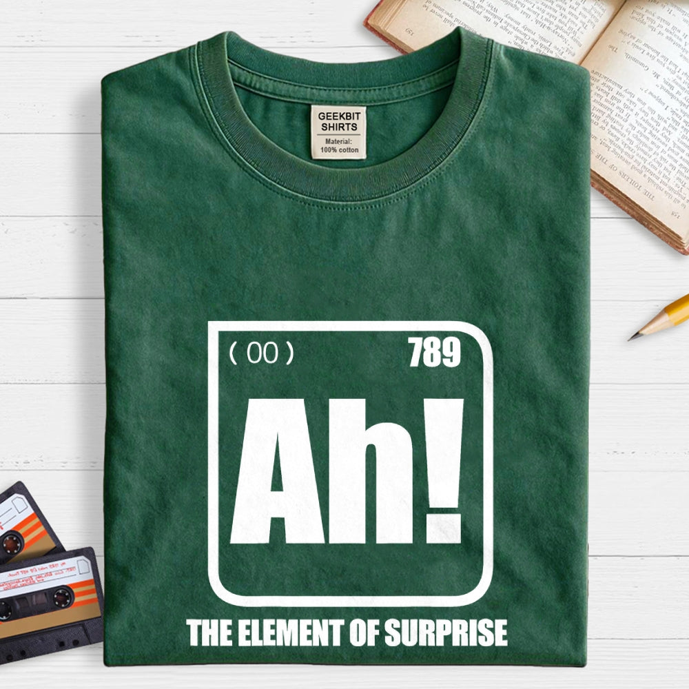 Ah! The Element Of Surprise  T-Shirt
