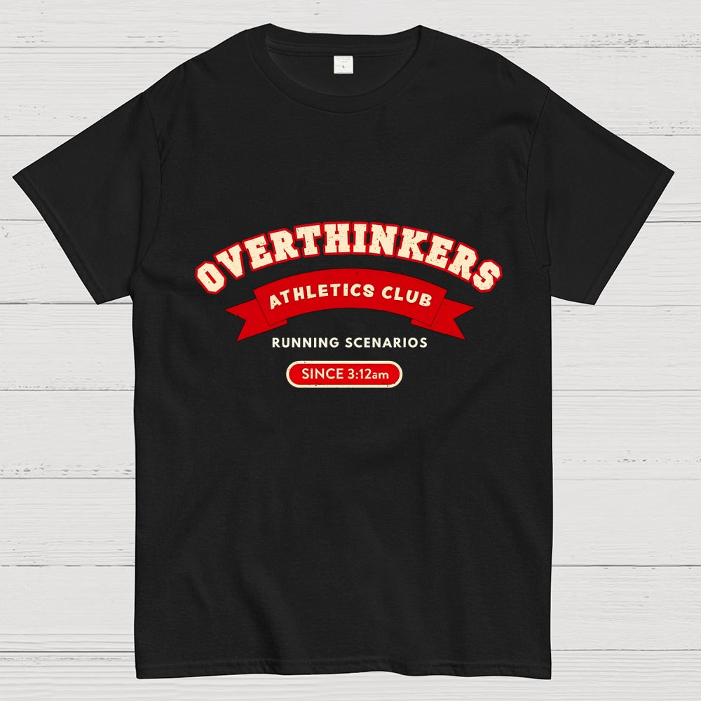 Overthinkers Club  T-Shirt