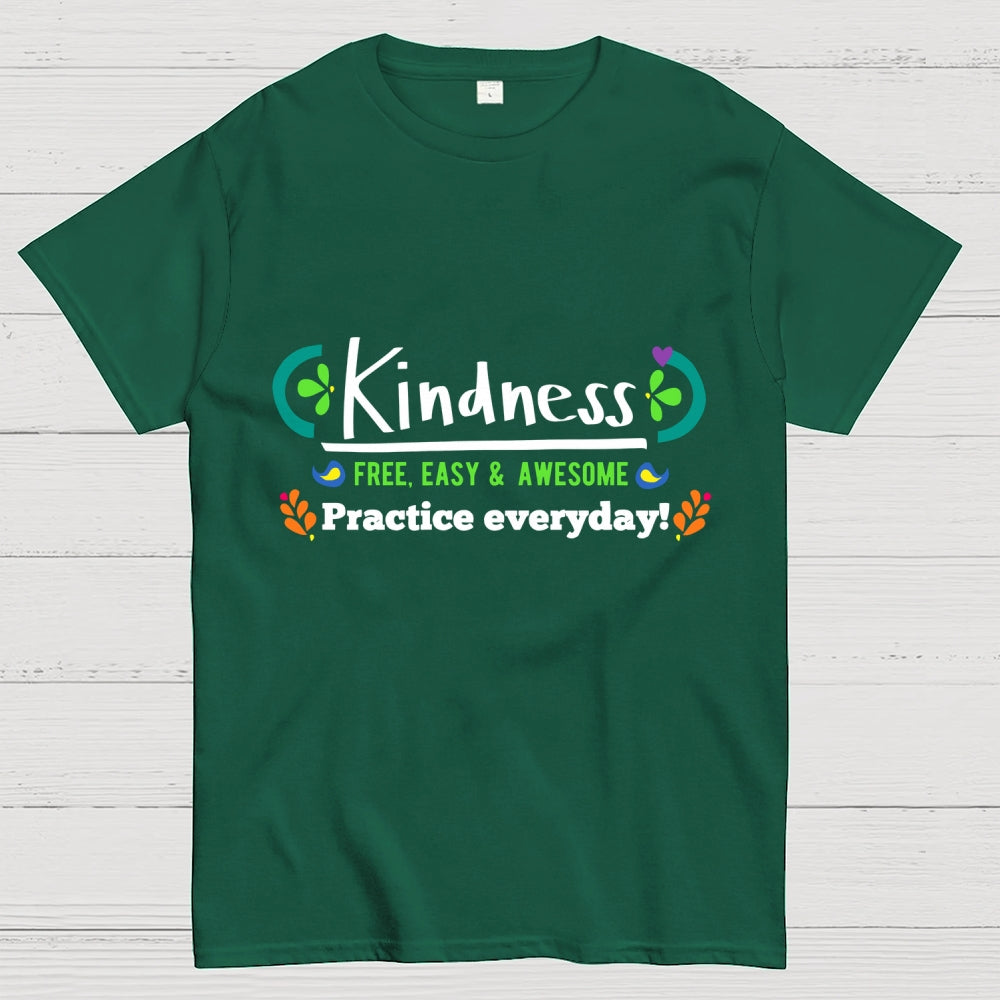 Kindness - Free, Easy And Awesome  T-Shirt