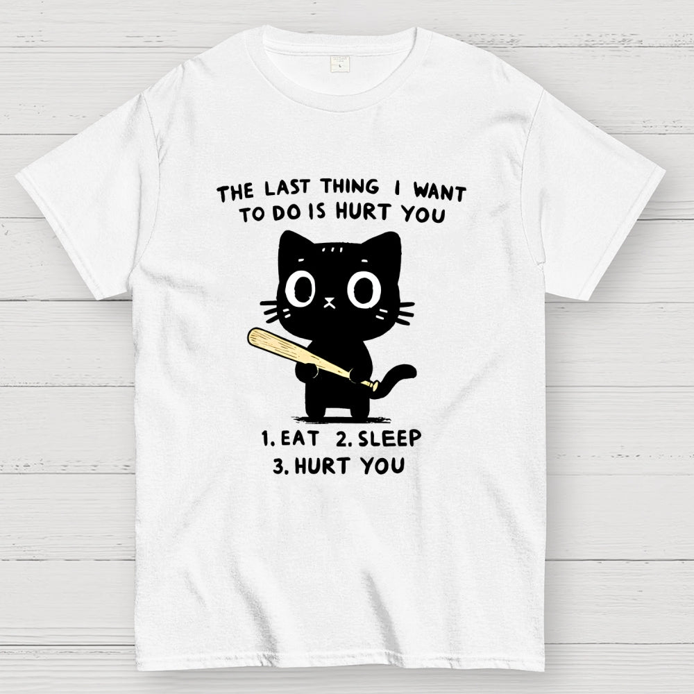 The Last Thing  T-Shirt