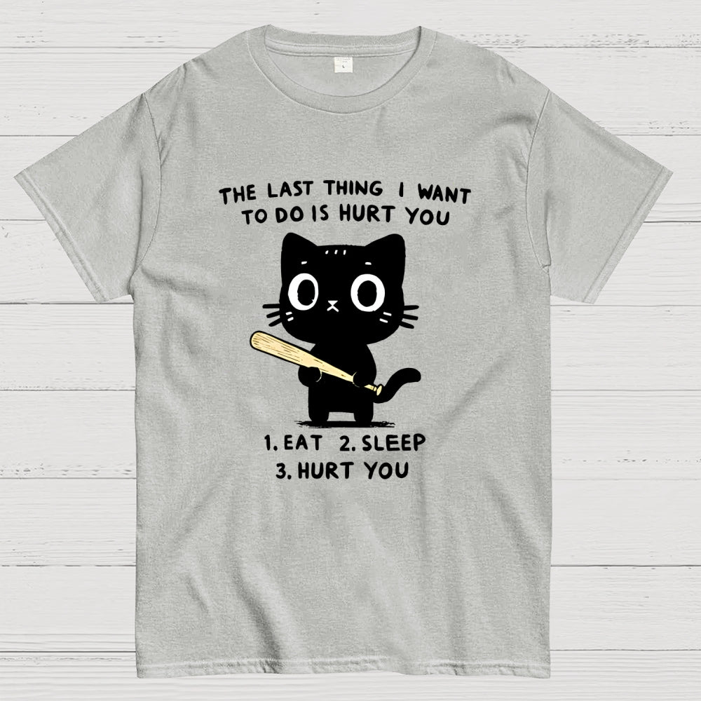 The Last Thing  T-Shirt