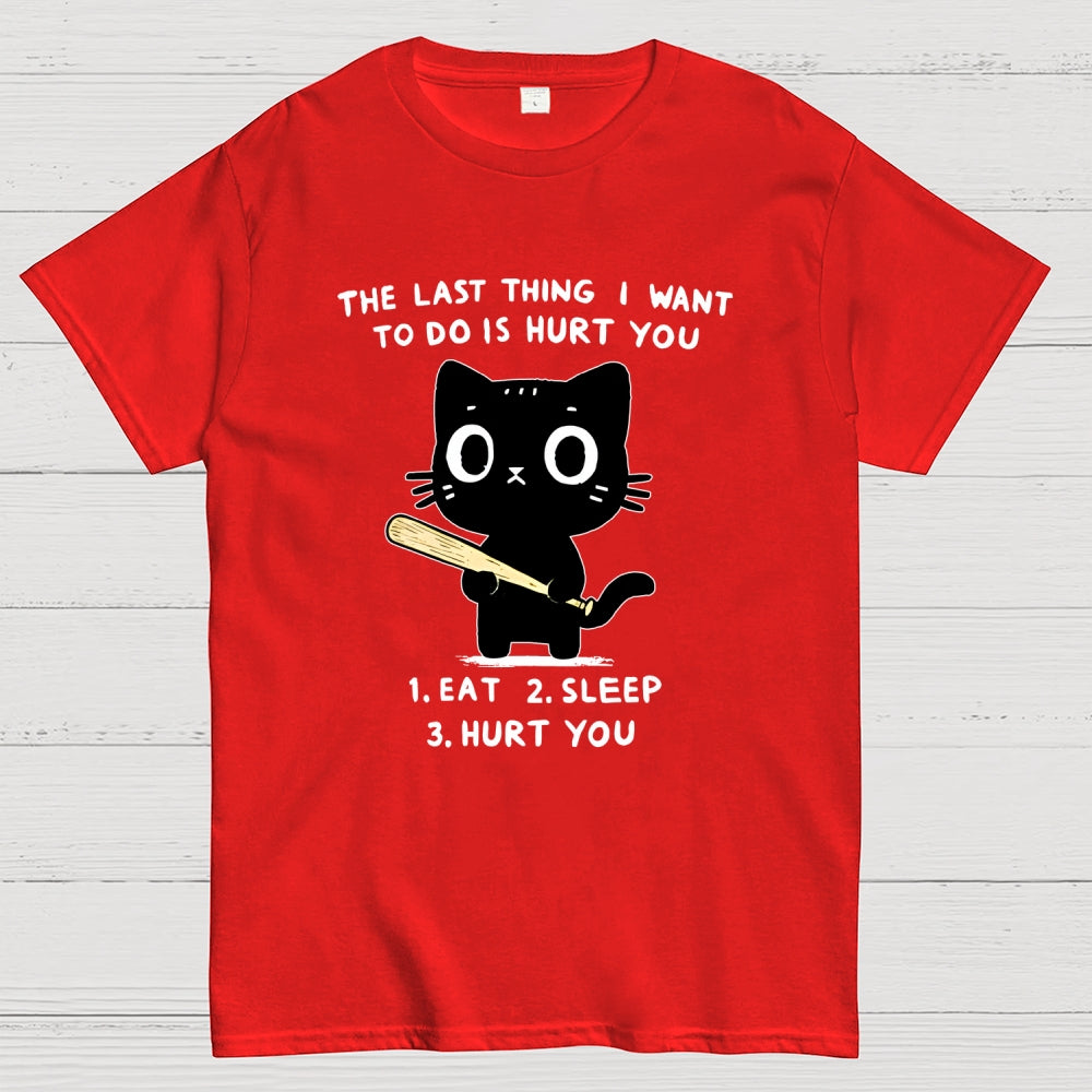 The Last Thing  T-Shirt