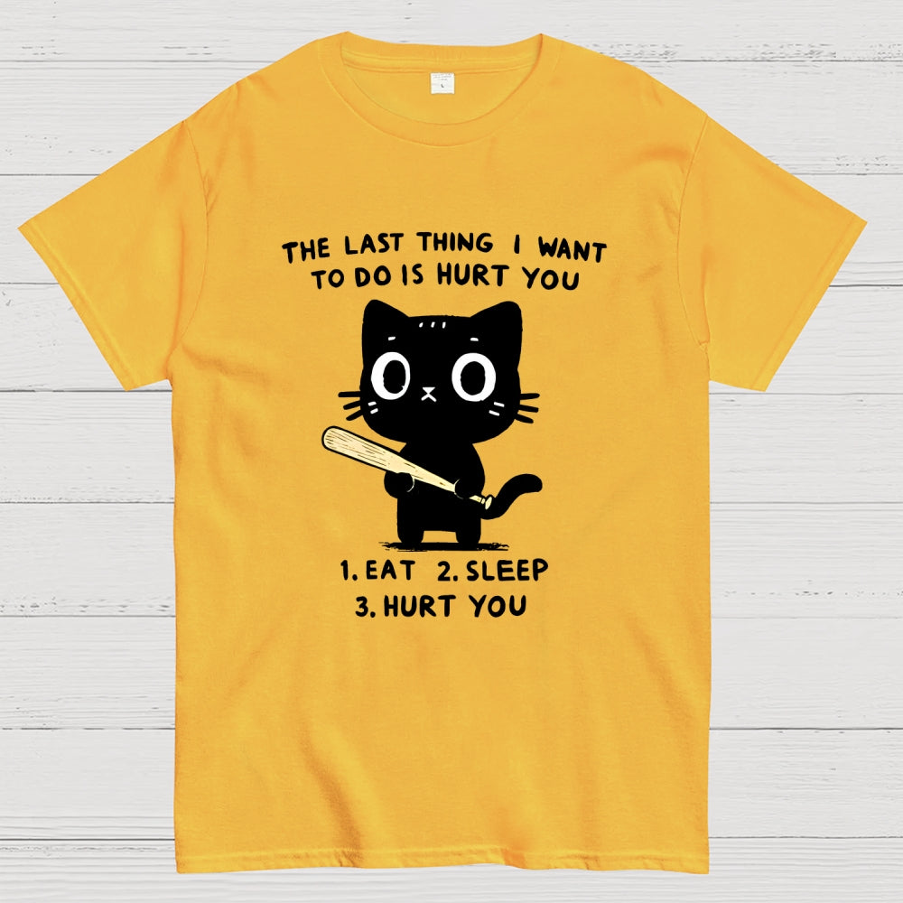 The Last Thing  T-Shirt