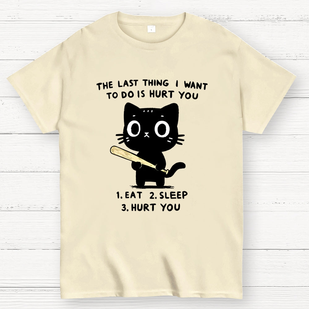 The Last Thing  T-Shirt