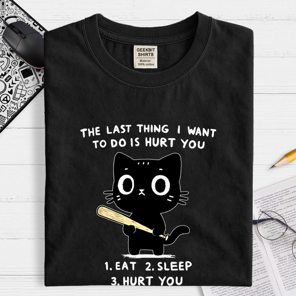 The Last Thing  T-Shirt