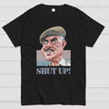 Shut Up！ T-Shirt