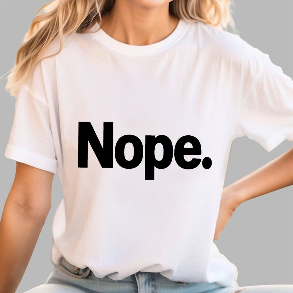 Nope  T-Shirt