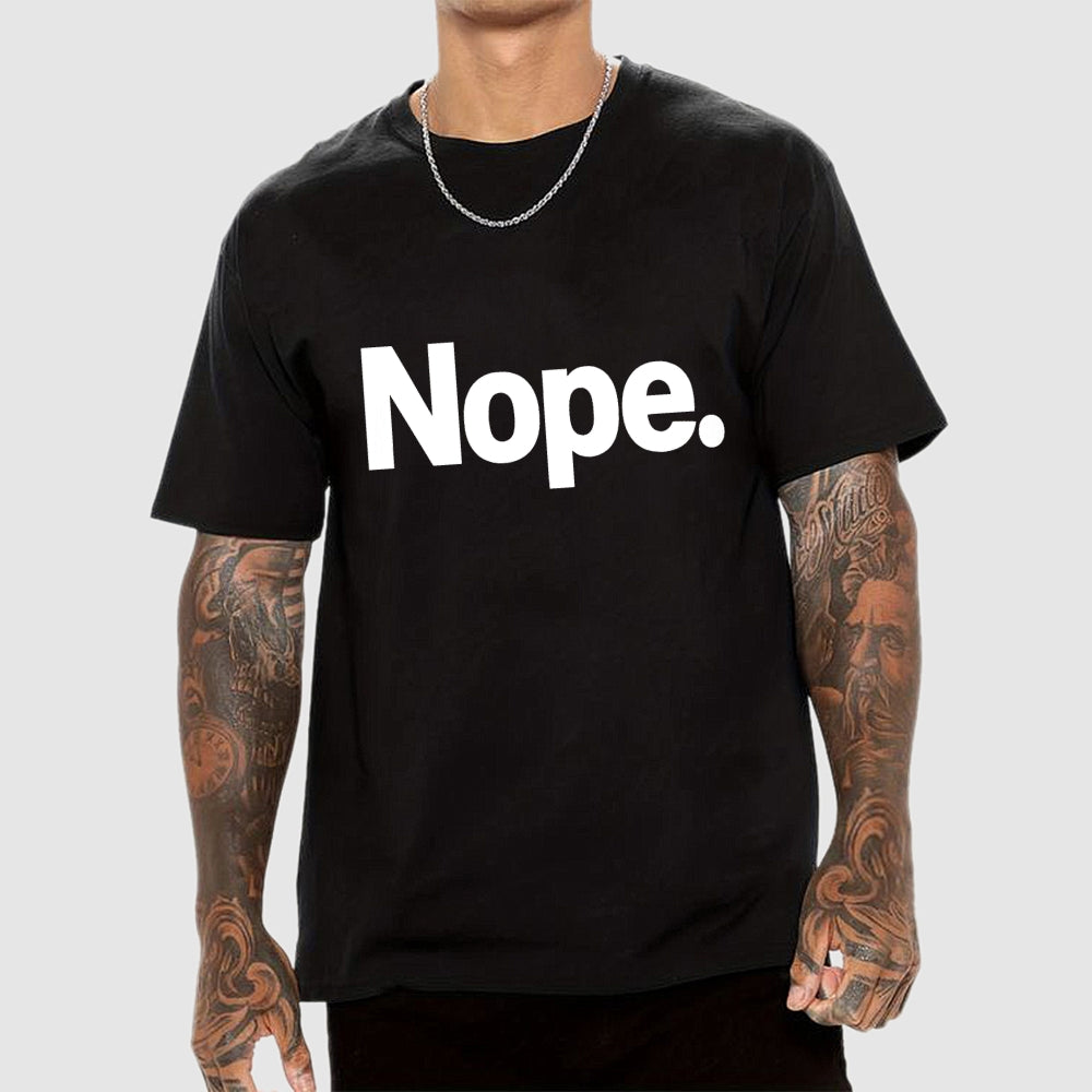 Nope  T-Shirt