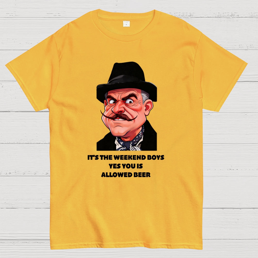 It's The Weekend Boys Yes You Is Allowed Beer  T-Shirt