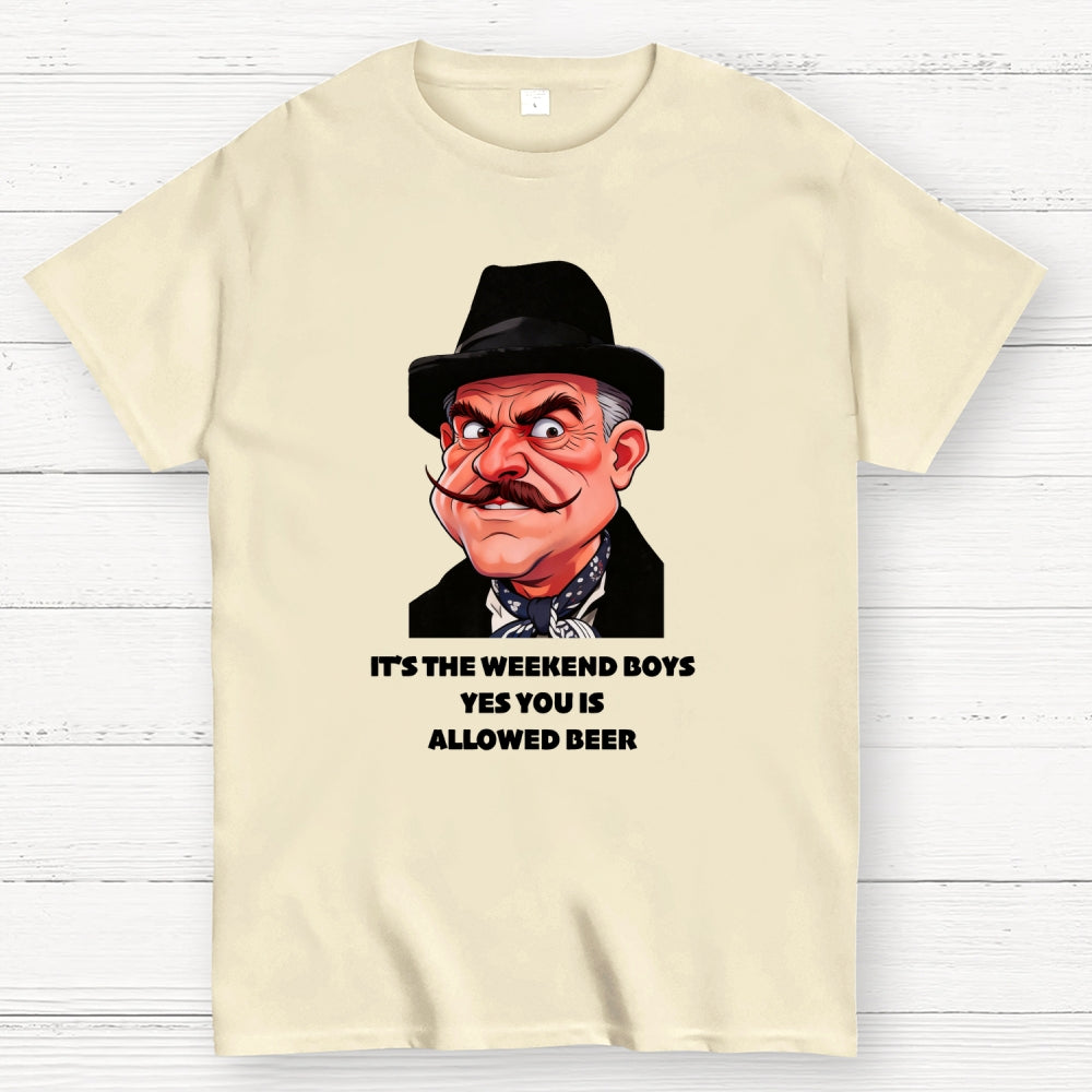 It's The Weekend Boys Yes You Is Allowed Beer  T-Shirt