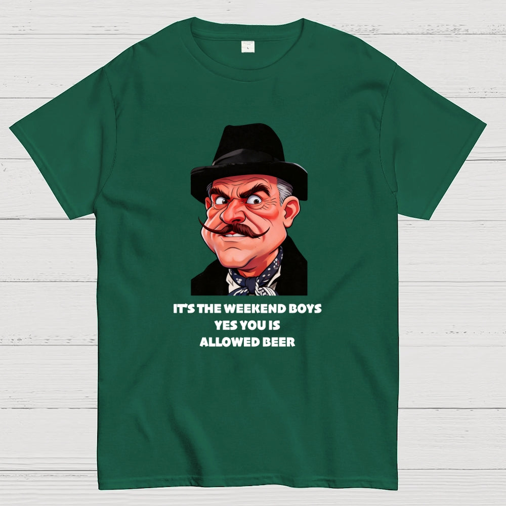 It's The Weekend Boys Yes You Is Allowed Beer  T-Shirt