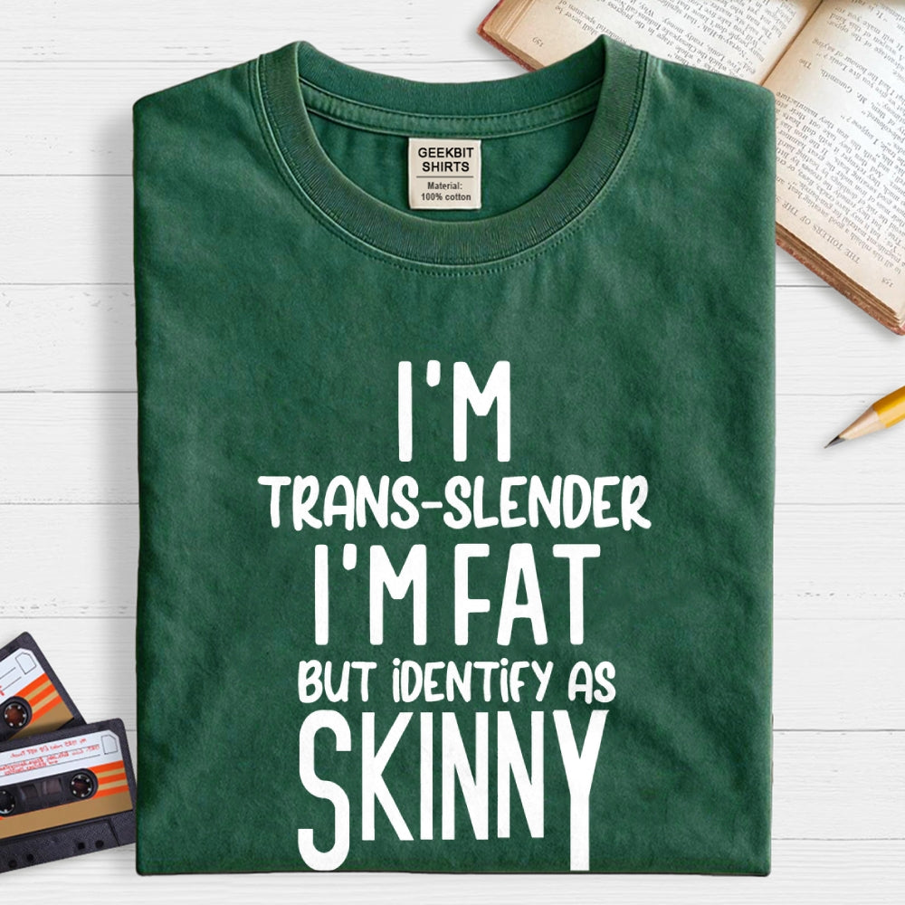 I'm Trans Slender Funny  T-Shirt