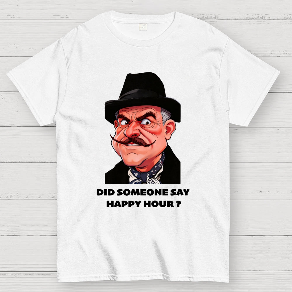 Did Somebody Say, Happy Hour  T-Shirt