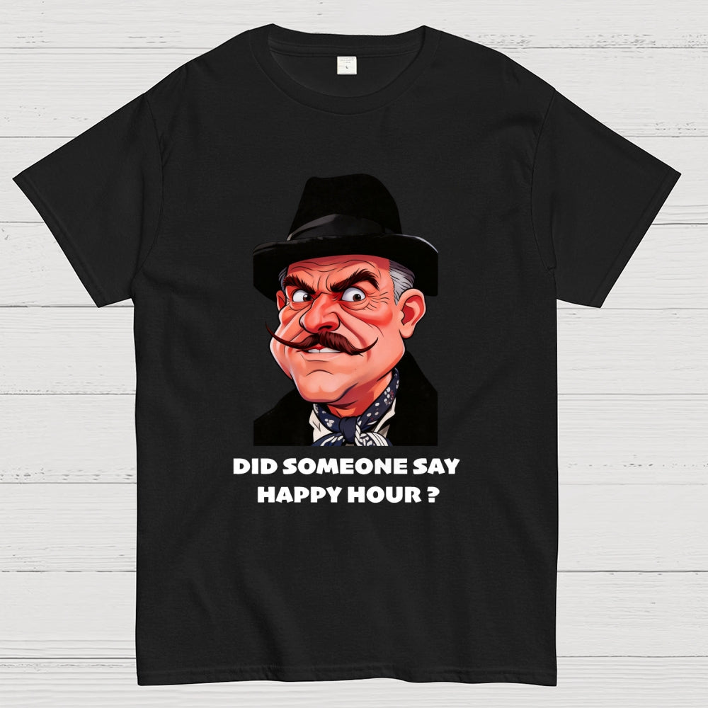 Did Somebody Say, Happy Hour  T-Shirt