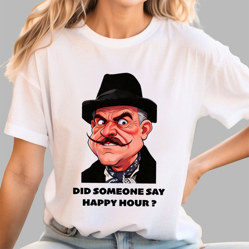 Did Somebody Say, Happy Hour  T-Shirt