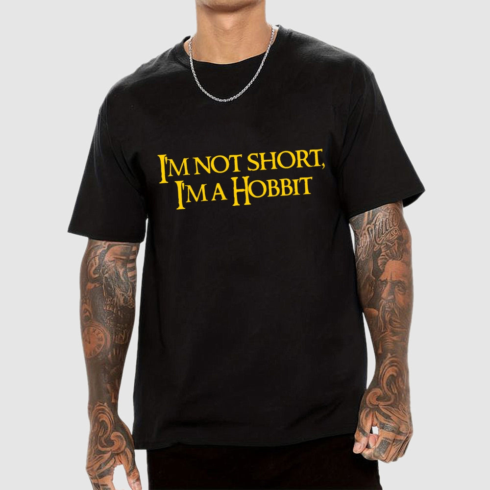 I'm Not Short, Im A Hobbit  T-Shirt