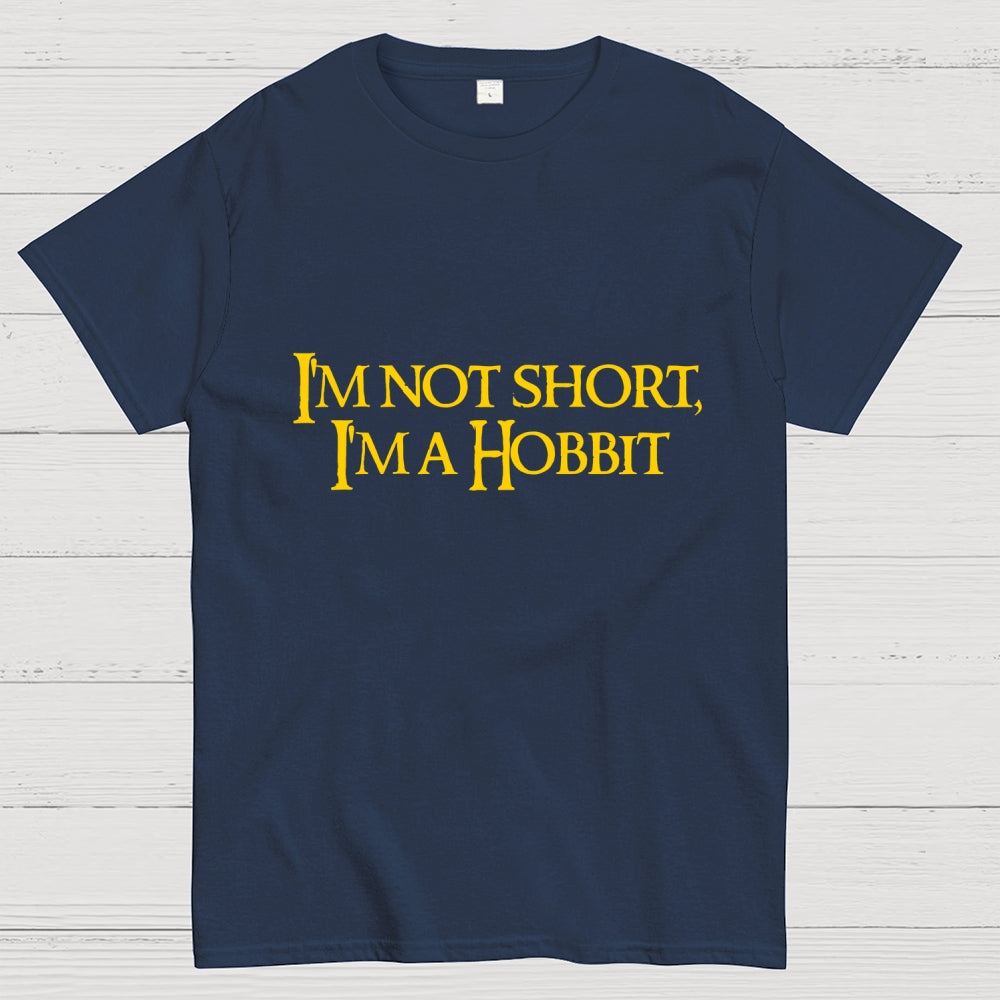 I'm Not Short, Im A Hobbit  T-Shirt