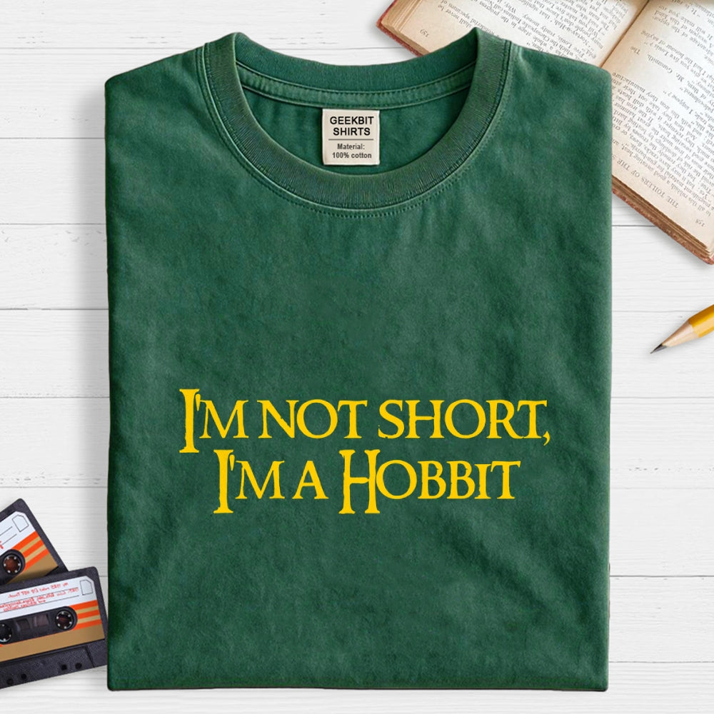 I'm Not Short, Im A Hobbit  T-Shirt