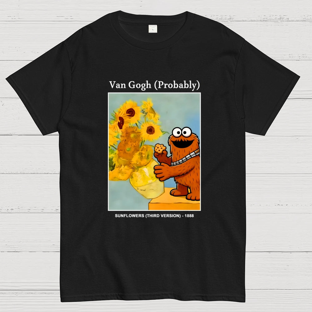 Wookiee Monster Chooses Cookies Over Van Gogh's Sunflowers  T-Shirt