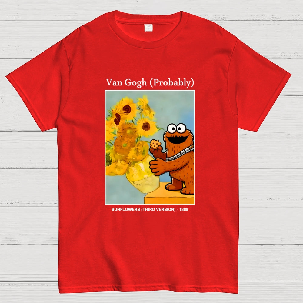 Wookiee Monster Chooses Cookies Over Van Gogh's Sunflowers  T-Shirt