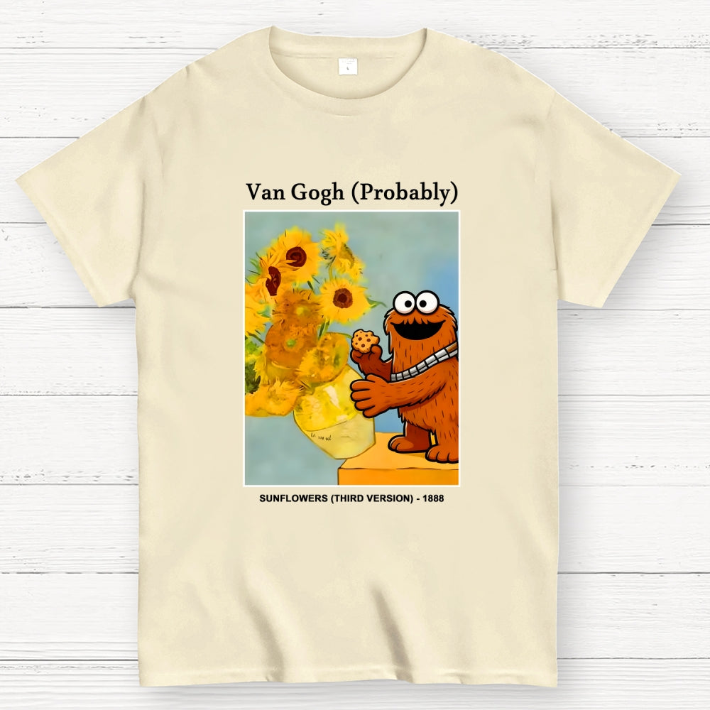 Wookiee Monster Chooses Cookies Over Van Gogh's Sunflowers  T-Shirt