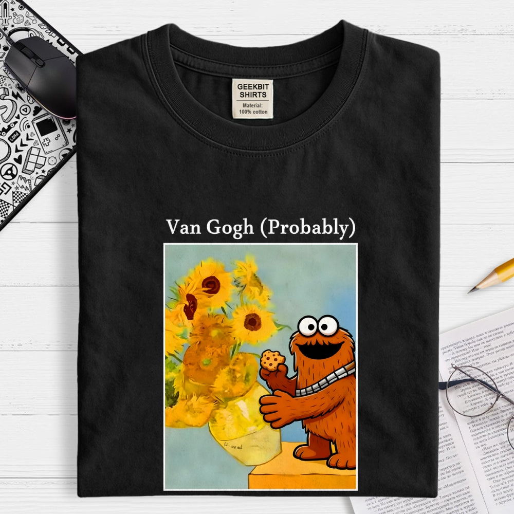 Wookiee Monster Chooses Cookies Over Van Gogh's Sunflowers  T-Shirt
