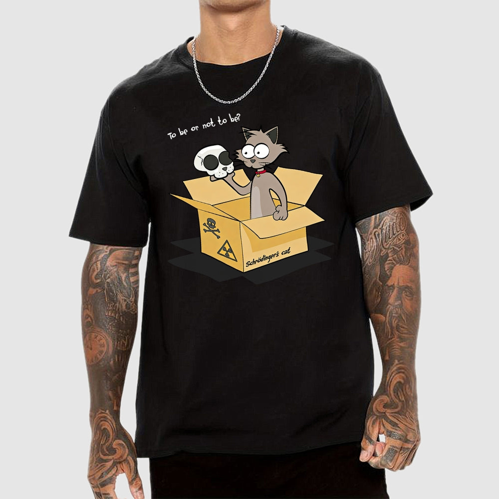 To Be Or Not To Be? Schrödinger's Cat  T-Shirt