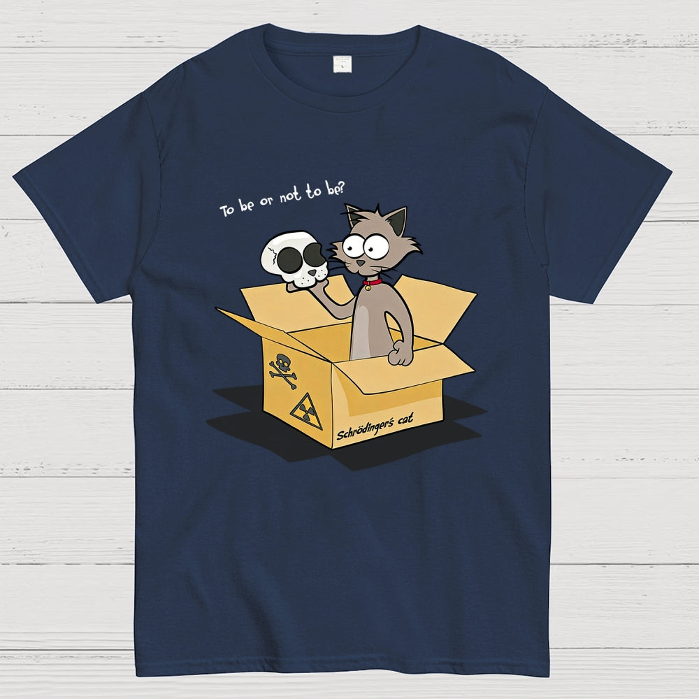 To Be Or Not To Be? Schrödinger's Cat  T-Shirt
