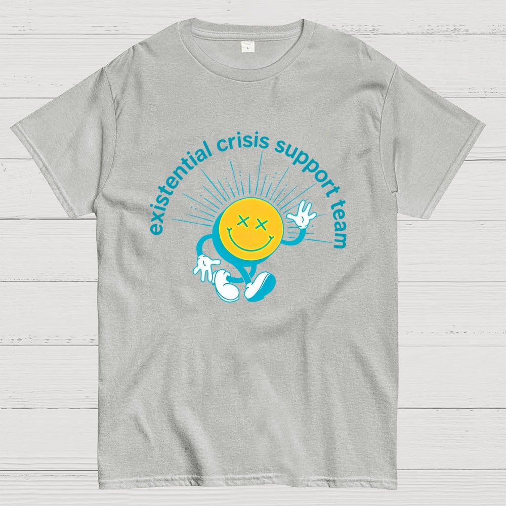 Existential Crisis Support Team  T-Shirt